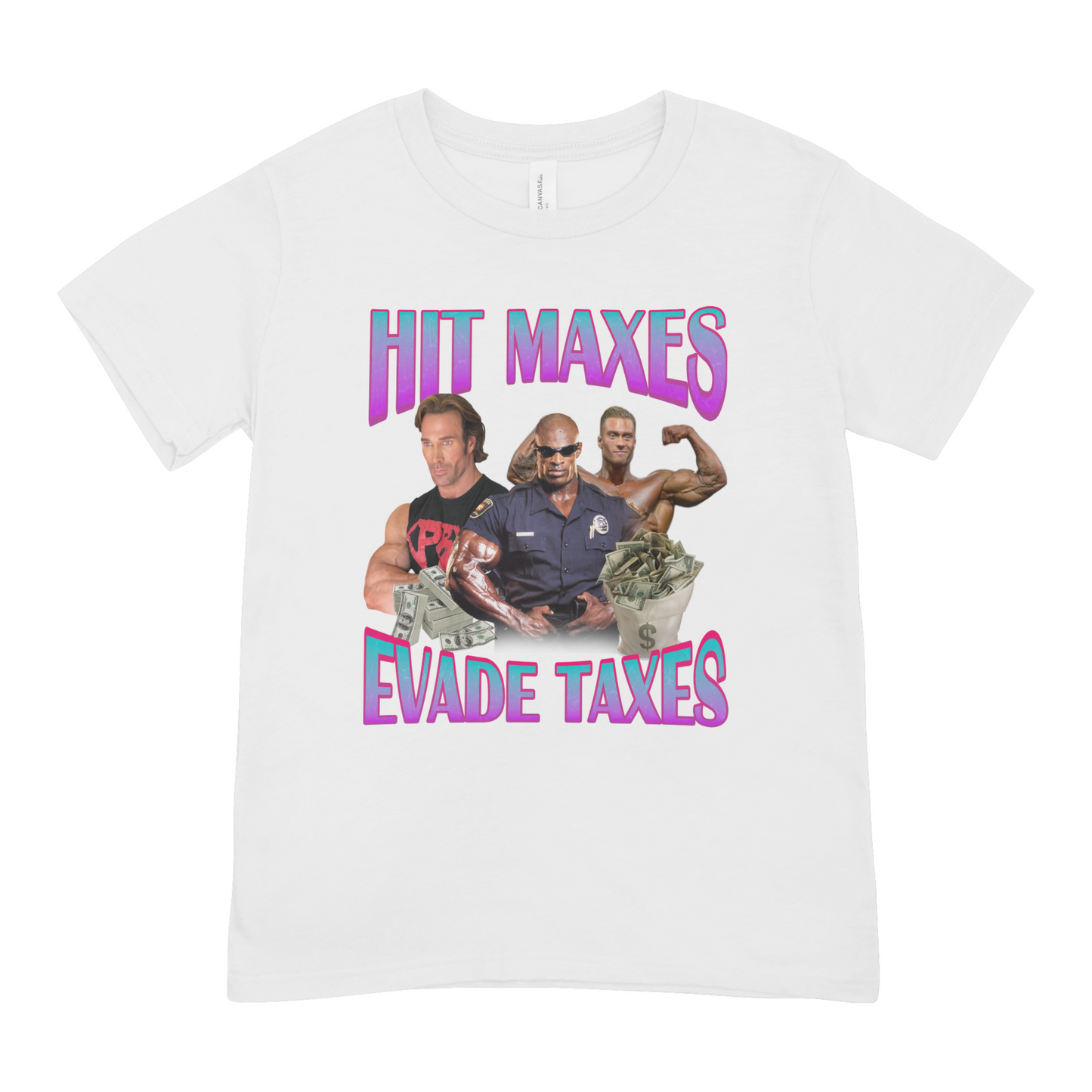 Hit Maxes, Evade Taxes - Oversized Tee