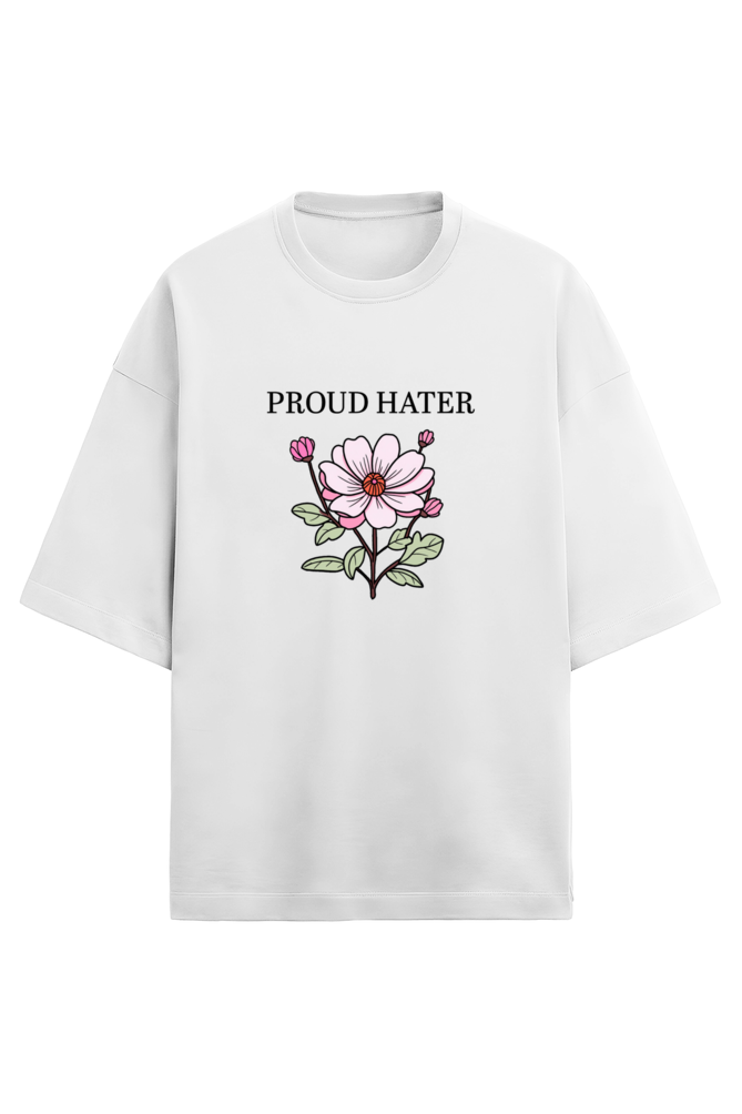 Proud Hater - French Terry Oversized Tee