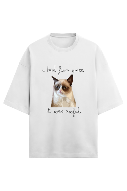 i had fun once, it was awful - French Terry Oversized Tee