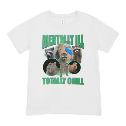 Mentally ill, Totally chill - Oversized Tee