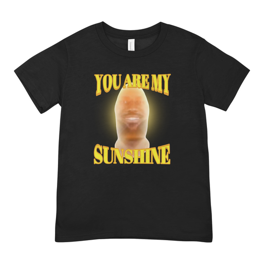 You Are My Sunshine.. - Oversized Tee