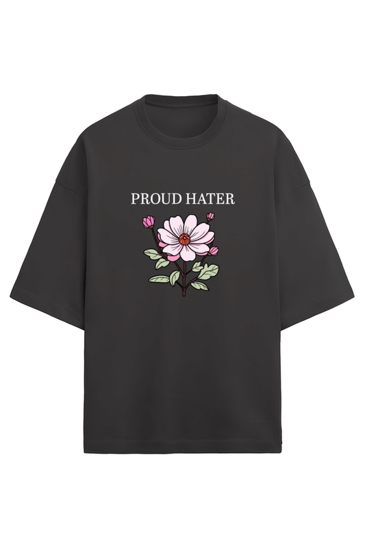 Proud Hater - French Terry Oversized Tee