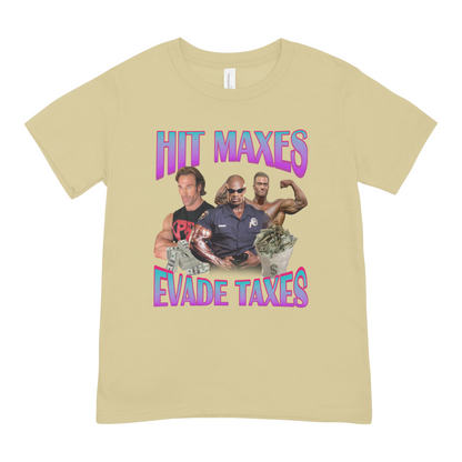 Hit Maxes, Evade Taxes - Oversized Tee