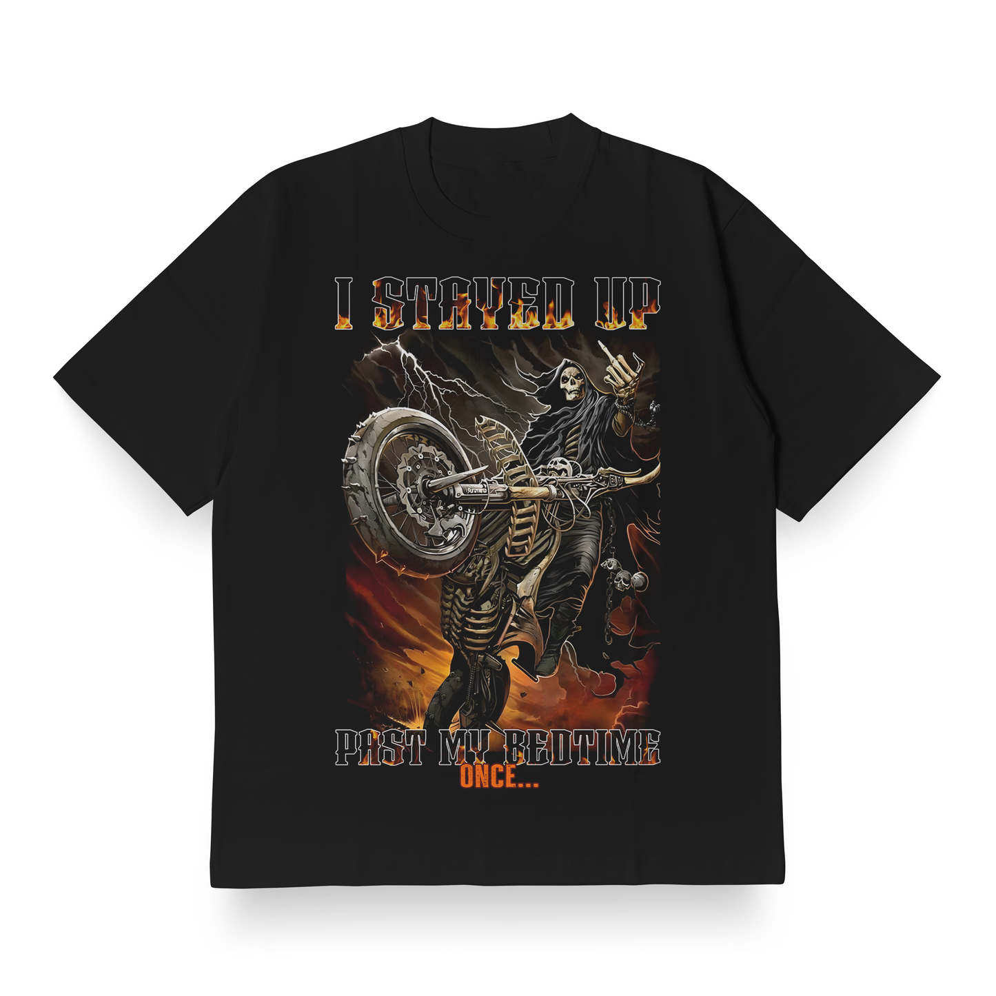 I Stayed Up Past My Bedtime Once... - Oversized Tee