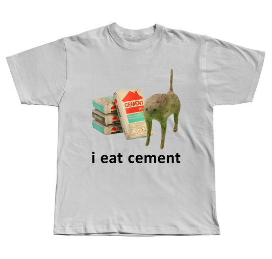 i eat cement - Regular Fit Tee