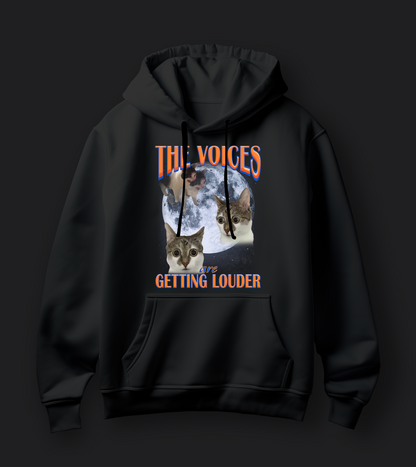 The Voices Are Getting Louder - Unisex Oversized Hoodie