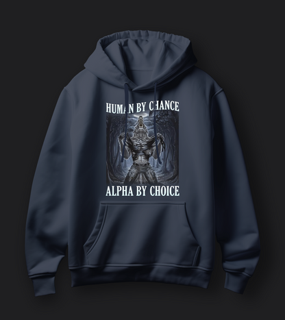 Human By Chance, Alpha By Choice (Cringe) - Unisex Oversized Hoodie