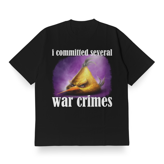i committed several war crimes - Oversized Tee