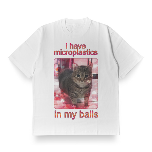 i have microplastics in my balls(cutu edition) - Oversized Tee