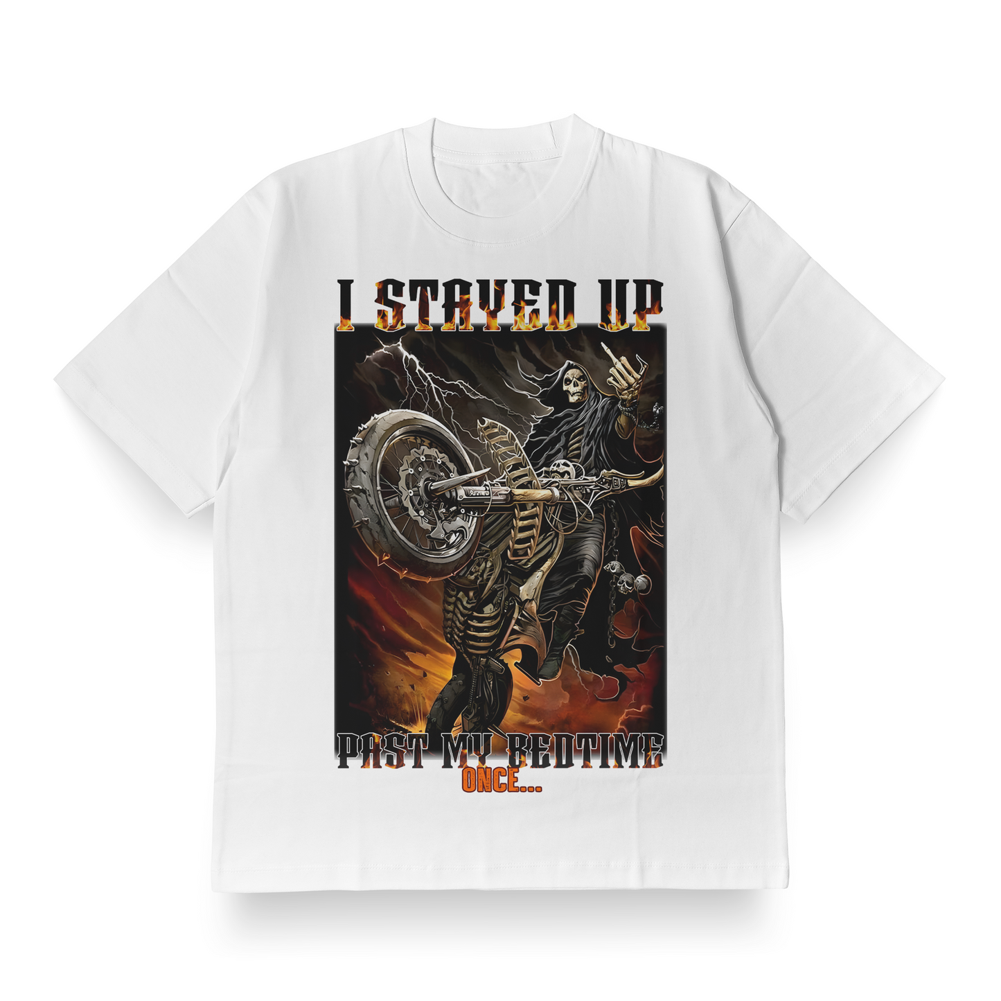 I Stayed Up Past My Bedtime Once... - Oversized Tee