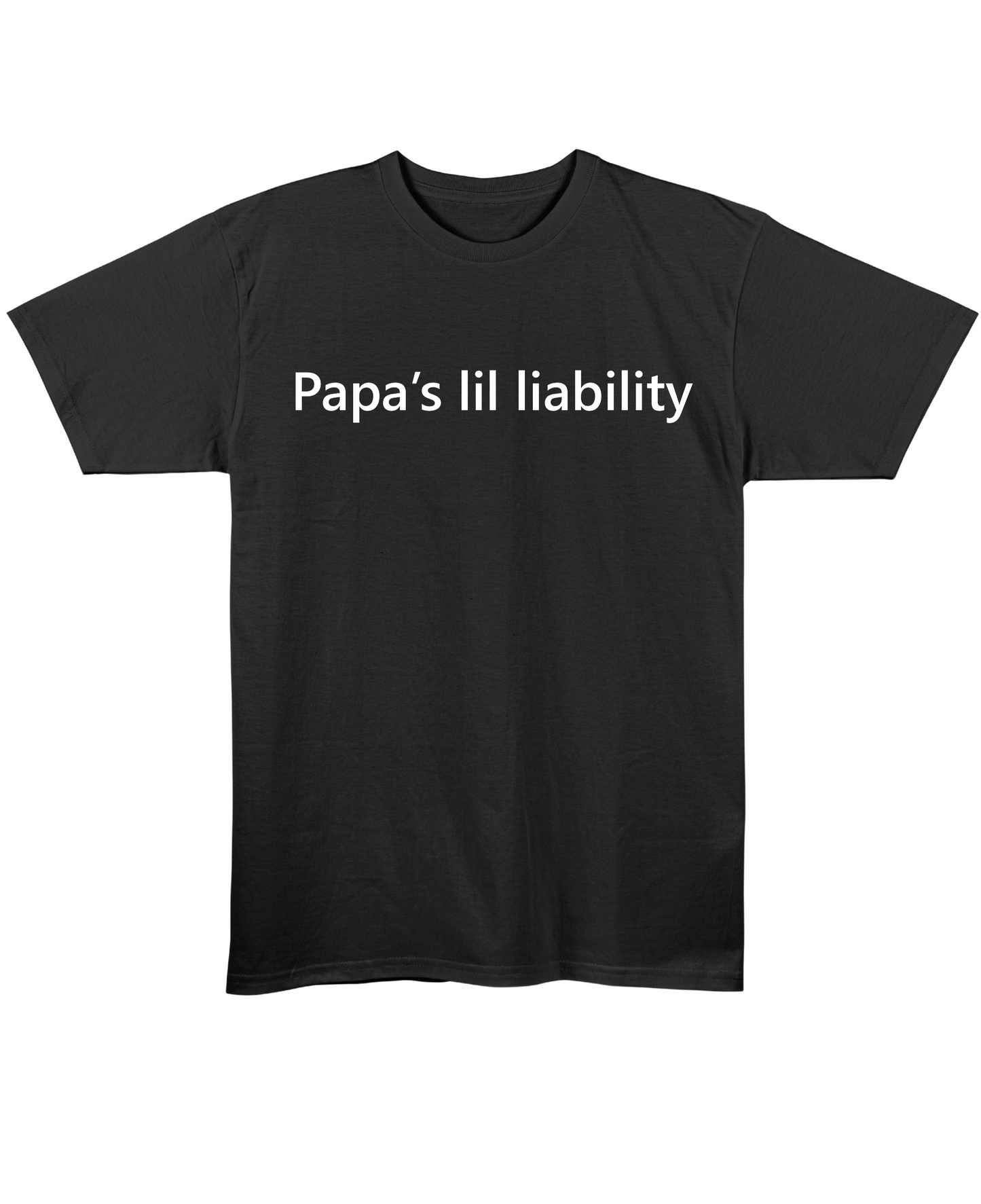 Papa's lil liability - Regular Fit Tee - Black Front