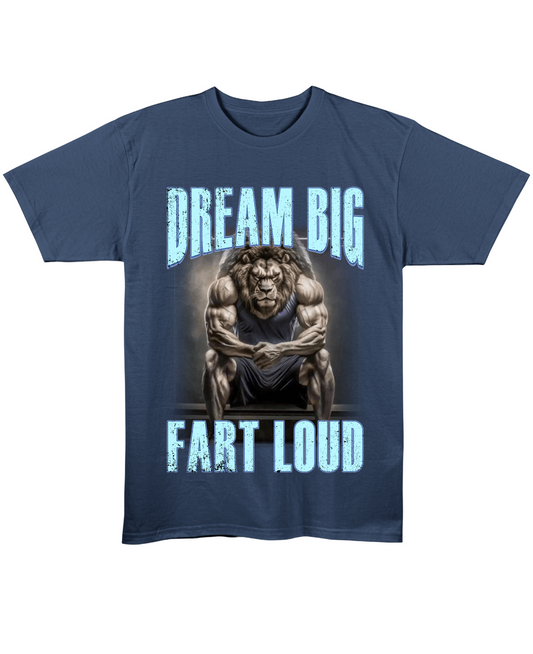 Dream Big, Fart Loud - Regular Fit Tee - Navy Blue Front