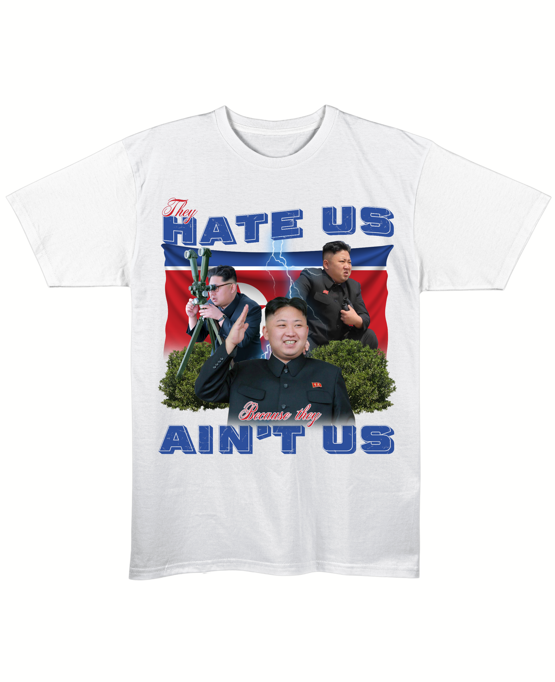 Hate Us Cus They Ain't Us - Regular Fit Tee - White Front View