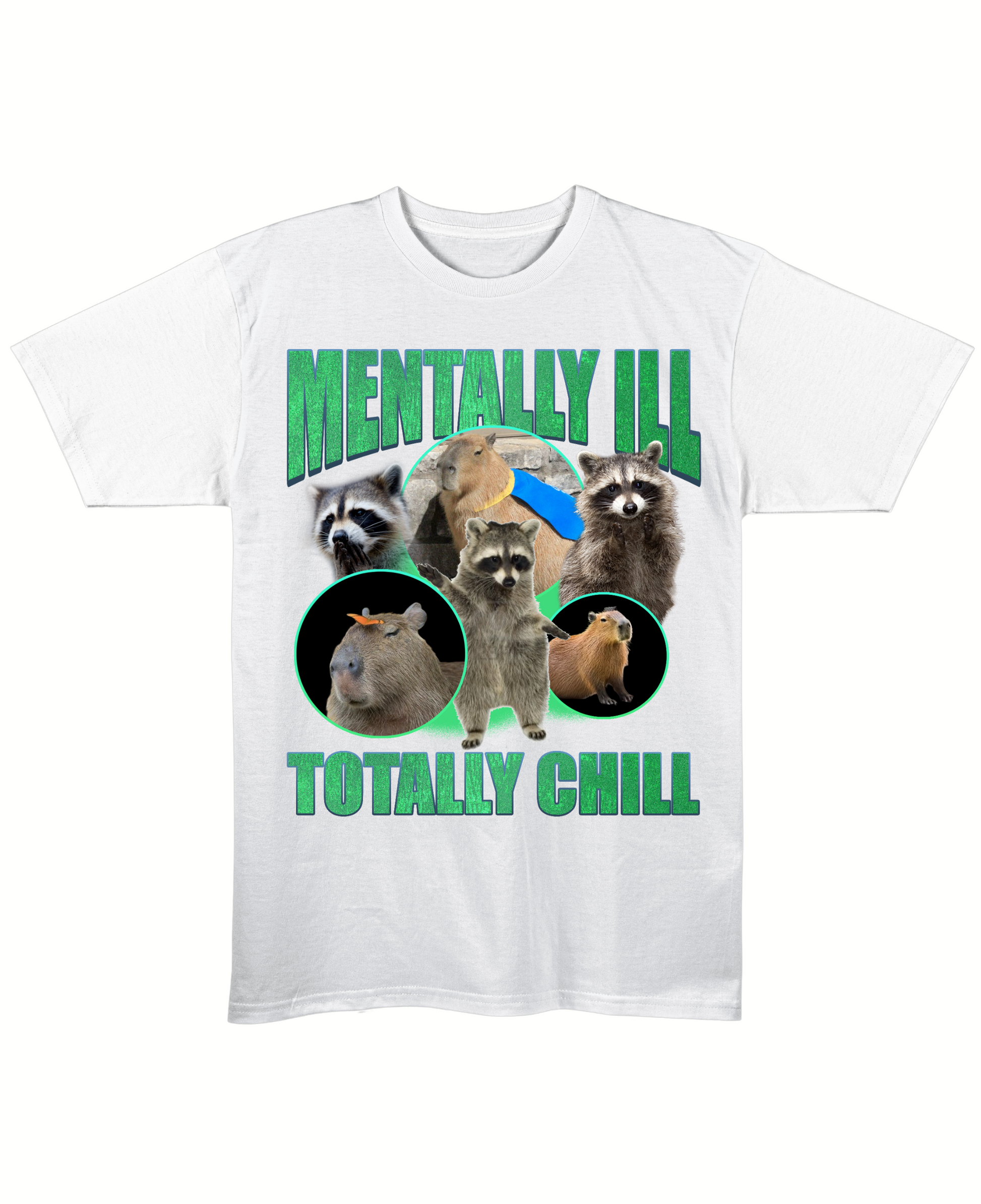 MENTALLY ILL, TOTALLY CHILL - Regular Fit Tee - White Front