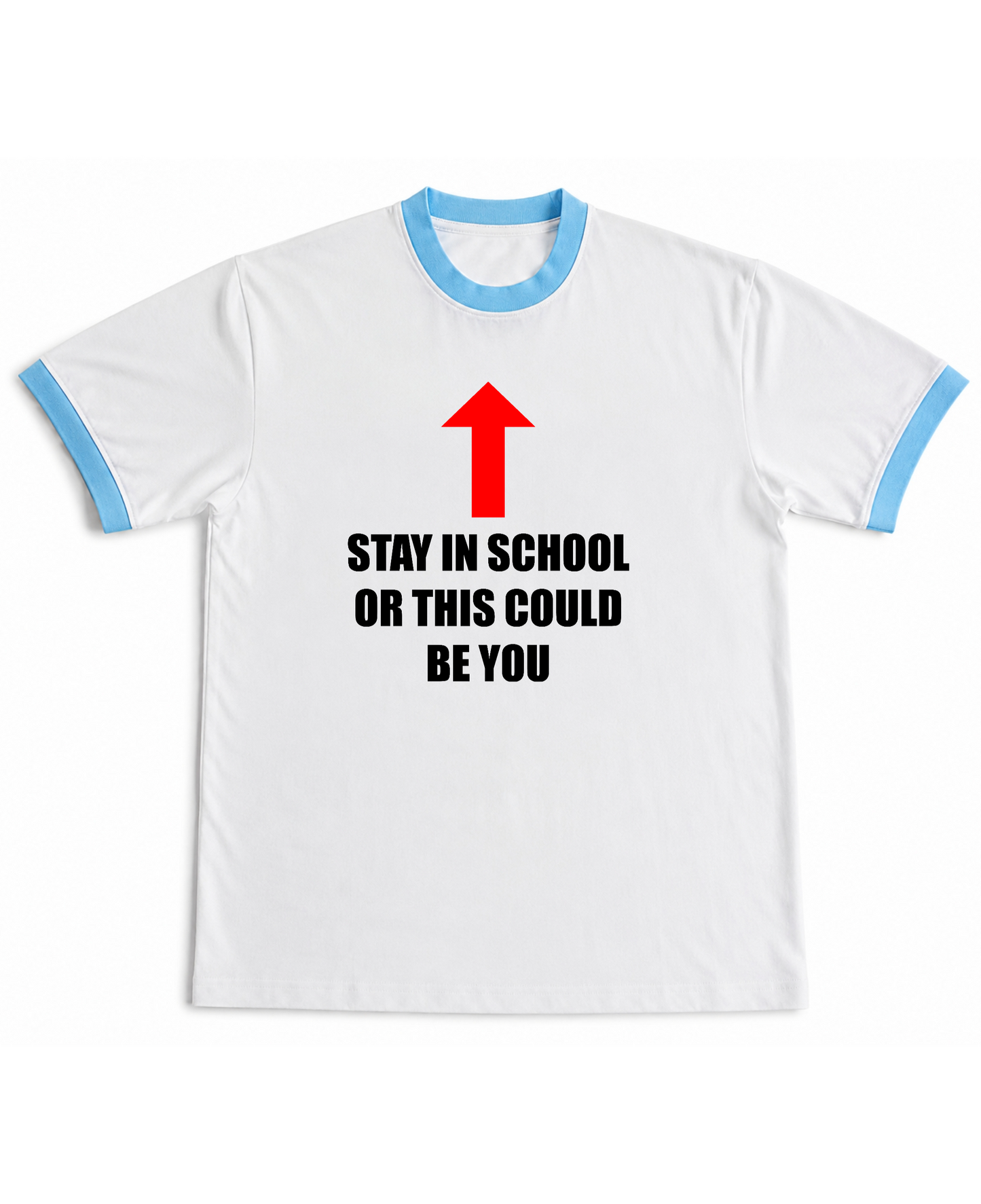 Stay in School  - Ringer Tee - White & Sky Blue Ringer tee Front