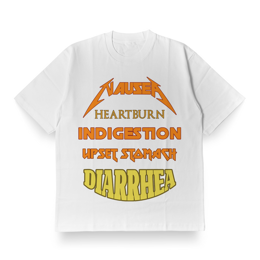 Nausea Heartburn... - Oversized Tee