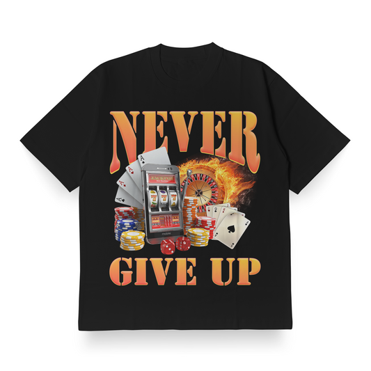 Never Give Up - Oversized Tee