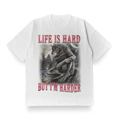 Life Is Hard, But I'm Harder - Oversized Tee