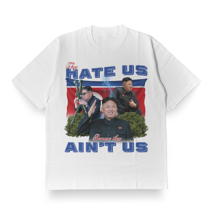They Hate Us Cuz They Ain't Us - Oversized Tee