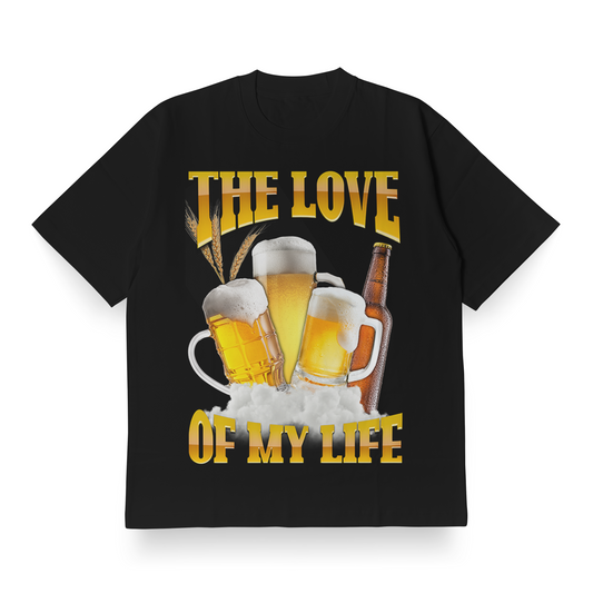 The Love Of My Life - Oversized Tee